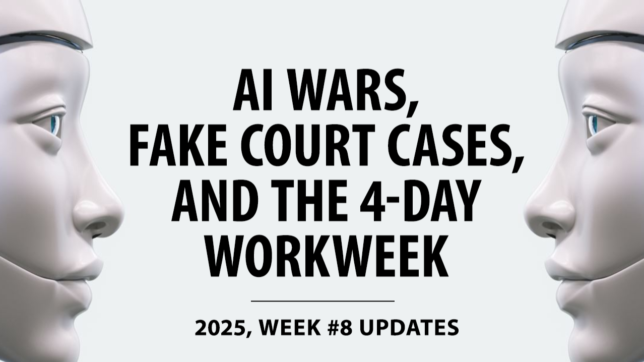 0220-AI-Wars-Fake-Court-Cases-and-the-4-Day-Workweek—What-You-Need-to-Know-This-Week
