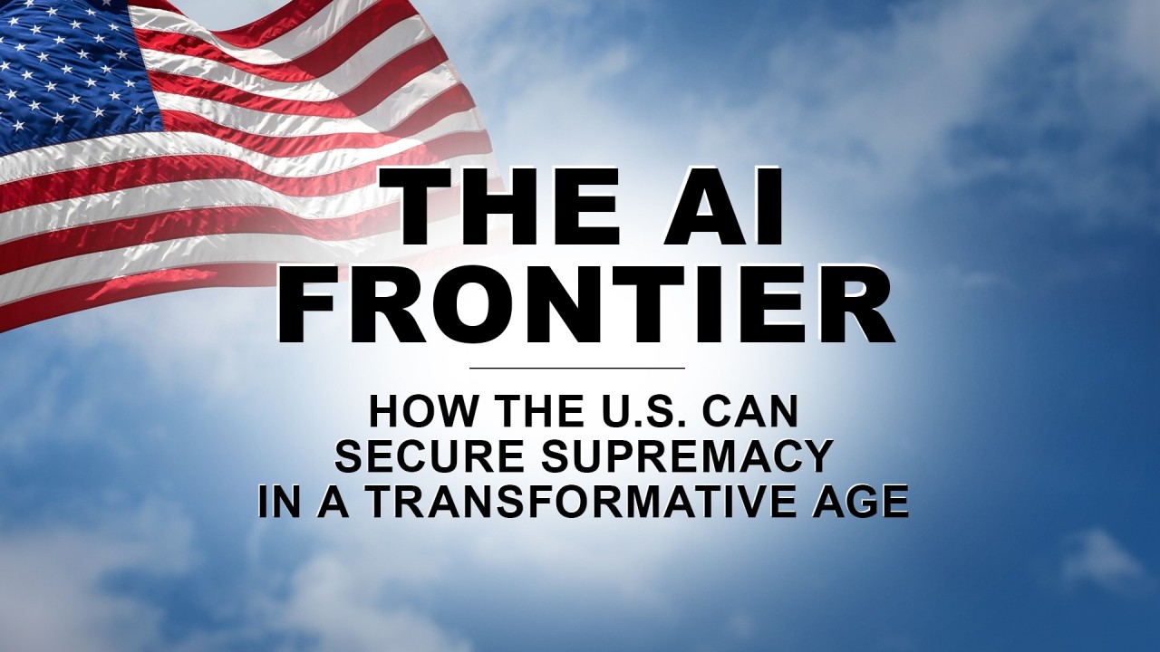 0221-The-AI-Frontier-How-the-U.S.-Can-Secure-Supremacy-in-a-Transformative-Age