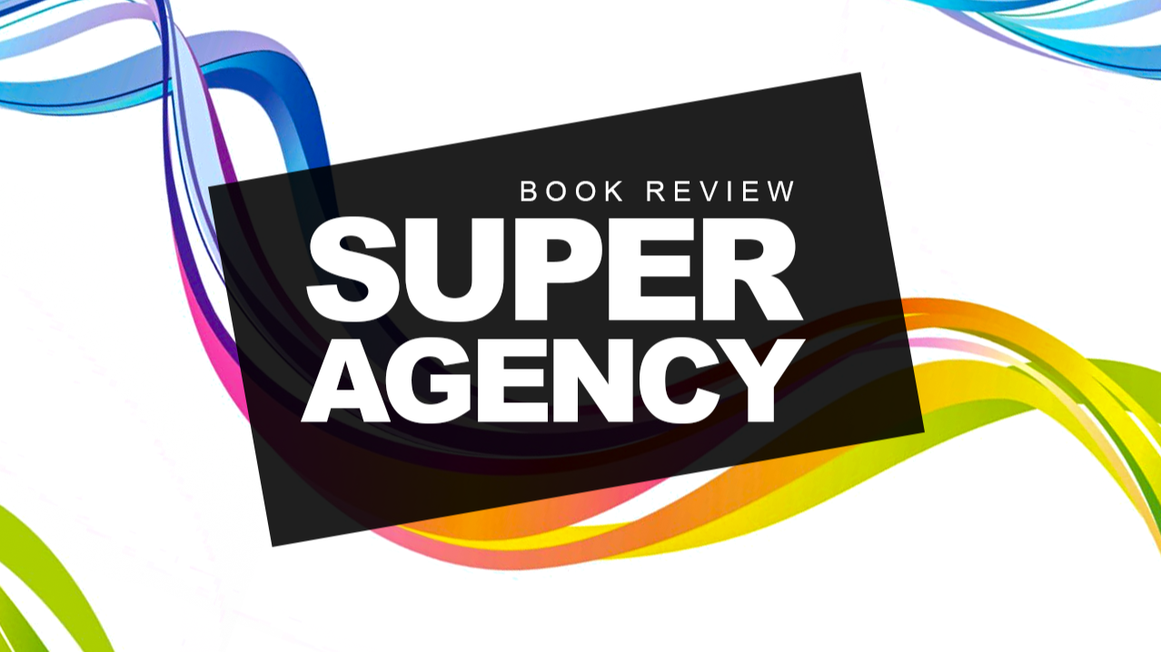 0227-Book-Review-Super-Agency-Can-Employee-Productivity-be-doubled